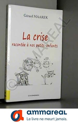 Seller image for Crise Racontee  Nos Petits-Enfants - Dialogue for sale by Ammareal