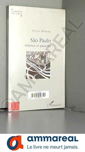Seller image for So Paulo, violence et passions for sale by Ammareal