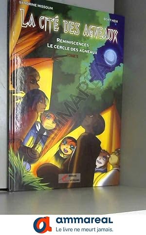 Seller image for La Cit des Agneaux, Tome 2 : Rminiscences : Le cercle des agneaux for sale by Ammareal
