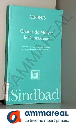 Image du vendeur pour Chants de Mihyar le Damascne mis en vente par Ammareal