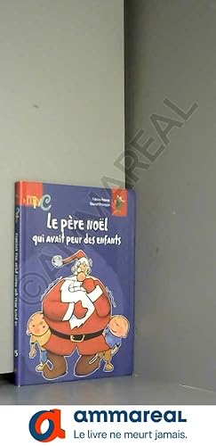 Seller image for Le pre Nol qui avait peur des enfants for sale by Ammareal