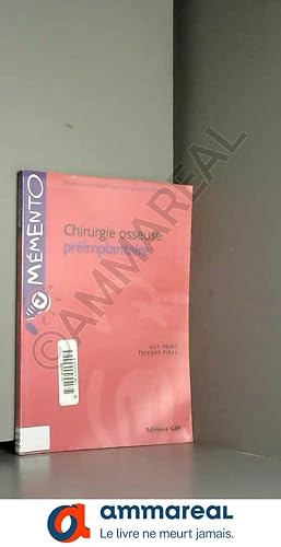 Image du vendeur pour Chirurgie osseuse primplantaire mis en vente par Ammareal