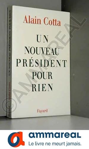 Bild des Verkufers fr Un nouveau prsident pour rien zum Verkauf von Ammareal