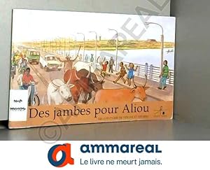 Imagen del vendedor de Des jambes pour Aliou: Les aventures de Tidiane et Djnba a la venta por Ammareal