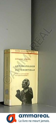 Bild des Verkufers fr Anthropologie diffrentielle; vers une anthropologie sociopsychanalytique. Petite Bibliothque Payot, 208. zum Verkauf von Ammareal