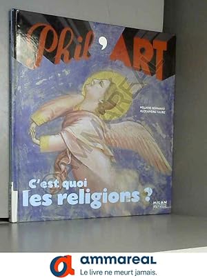 Imagen del vendedor de C'est quoi les religions ? a la venta por Ammareal
