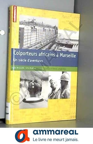Bild des Verkufers fr Colporteurs africains  Marseille : Un sicle d'aventures zum Verkauf von Ammareal