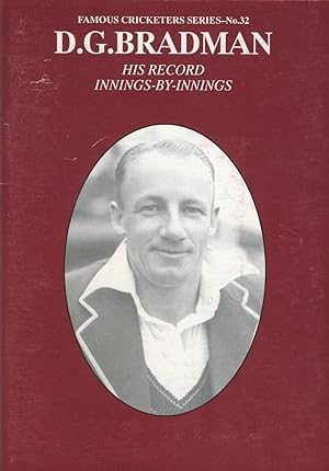 Seller image for D.G BRADMAN: HIS RECORD INNINGS-BY-INNINGS for sale by Sportspages