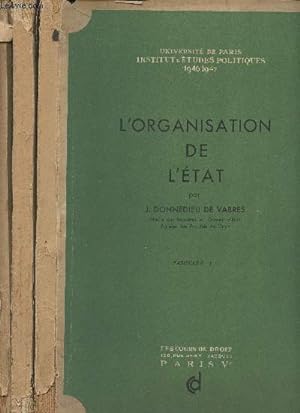 Bild des Verkufers fr L'organisation de l'tat - En 3 fascicules - "Universit de Paris Institut d'tudes politiques" 1946-1947 zum Verkauf von Le-Livre