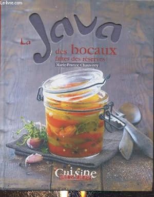 Image du vendeur pour La Java des bocaux : Faites des rserves ! (Collection "Cuisine") mis en vente par Le-Livre