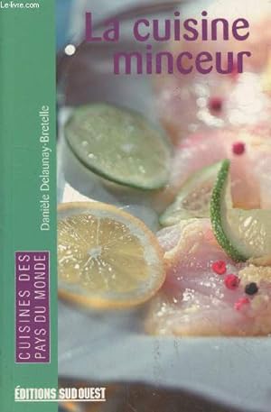 Image du vendeur pour La cuisine minceur (Collection "Cuisines des pays du monde") mis en vente par Le-Livre
