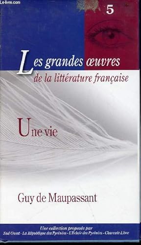 Seller image for Une vie - collection les grandes oeuvres de la littrature franaise n5 for sale by Le-Livre