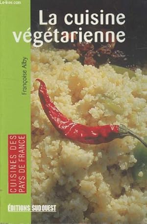 Bild des Verkufers fr La cuisine vgtarienne (Collection "Cuisine des pays de France") zum Verkauf von Le-Livre