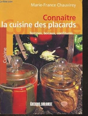 Image du vendeur pour Connatre la cuisine des placards : Terrines, bocaux, confitures. (Collection "Cuisine") mis en vente par Le-Livre