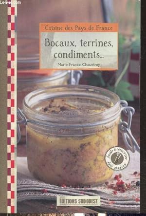 Image du vendeur pour Bocaux, terrines, condiments. (Collection "Cuisine des pays de France") mis en vente par Le-Livre