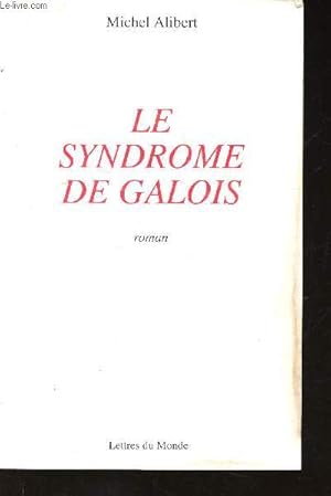 Bild des Verkufers fr Le syndrome de Galois zum Verkauf von Le-Livre