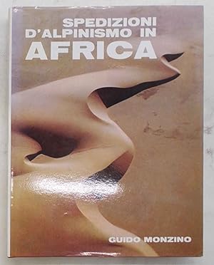 Spedizioni d'alpinismo in Africa. Atti delle spedizioni G.M. 1959\60, 1960\61, 1961\2, 1963\64, 1...