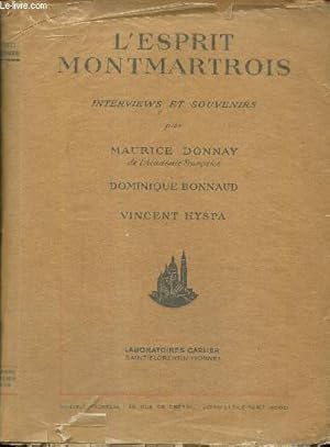Immagine del venditore per L'esprit montmartrois, interviews et souvenirs : Chapitres premier et deuxime venduto da Le-Livre