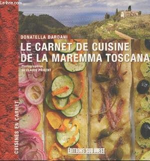 Image du vendeur pour Le carnet de cuisine de la Maremma Toscana (Collection "Cuisines en carnet") mis en vente par Le-Livre