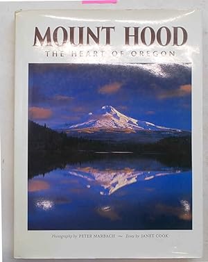 Immagine del venditore per Mount Hood. The hearth of Oregon. venduto da S.B. Il Piacere e il Dovere