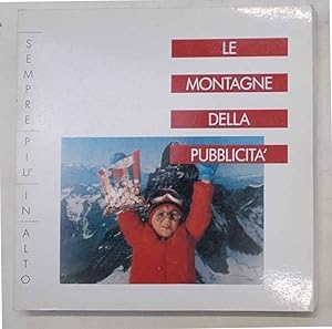 "Sempre più in alto." Le montagne della pubblicità.