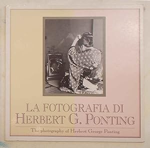 La fotografia di Herbert G. Pontig. The photography of Herbert George Ponting.