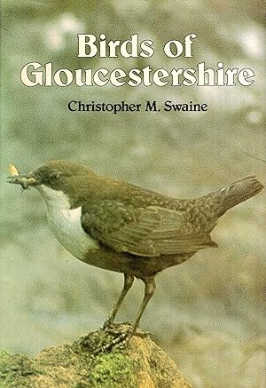 Seller image for Birds of Gloucestershire for sale by Pendleburys - the bookshop in the hills