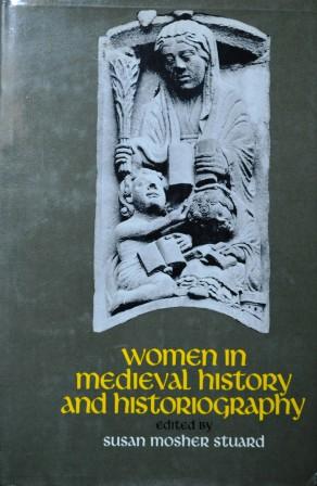 Immagine del venditore per Women in Medieval History and Historiography (The Middle Ages Series) venduto da Yellowed Leaves Antique & Vintage Books