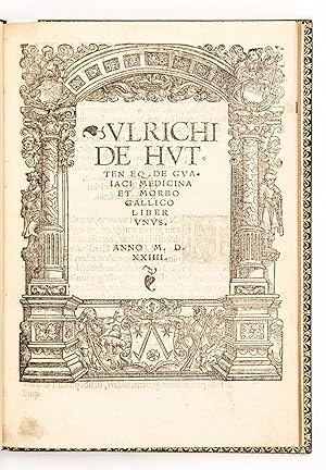 Imagen del vendedor de De gvaiaci medicina et morbo gallico liber unus a la venta por Liber Antiquus Early Books & Manuscripts