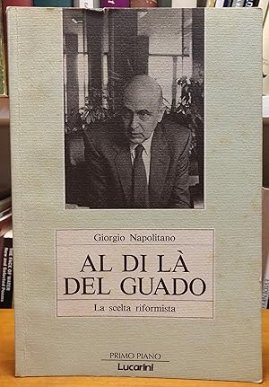 Al Di La Del Guado: La scelta riformista