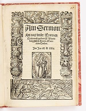 Ayn Sermon am tag unser Frawen Liechtmeß gethon zuo Witemberg durch Doctor Marthin Luther. Im Jar...