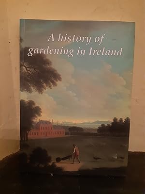 Seller image for A history of gardening in Ireland for sale by Temple Bar Bookshop