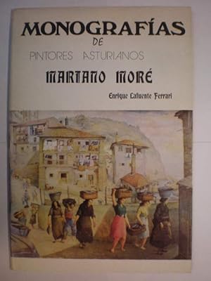 Monografías de pintores asturianos. Mariano Moré