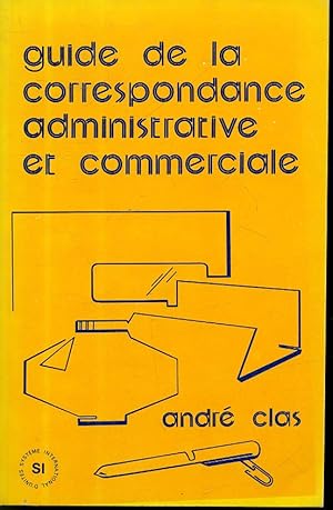 Seller image for Guide de la correspondance administrative et commerciale for sale by Librairie Le Nord