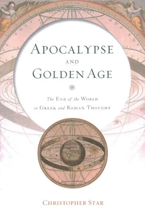 Immagine del venditore per Apocalypse and Golden Age : The End of the World in Greek and Roman Thought venduto da GreatBookPrices