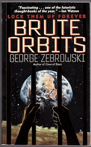 Seller image for Brute Orbits by George Zebrowski (First Printing) Signed for sale by Heartwood Books and Art