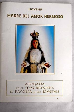 Imagen del vendedor de Novena a la Virgen Madre del Amor Hermoso, Corte de María a la venta por Alcaná Libros