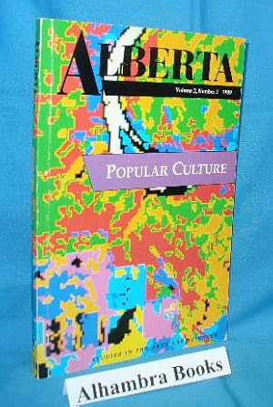 Seller image for Alberta Volume 2, Number 1 - Popular Culture ( Studies in the Arts and Sciences ) for sale by Alhambra Books