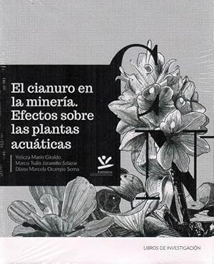 Immagine del venditore per Cianuro en la minera, El. Efectos sobre las plantas acuticas. venduto da La Librera, Iberoamerikan. Buchhandlung