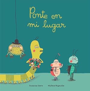 Bild des Verkufers fr Ponte en mi lugar. Edad: 4+ zum Verkauf von La Librera, Iberoamerikan. Buchhandlung