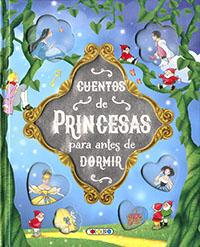 Seller image for Cuentos de princesas para antes de dormir. Edad: 6+. for sale by La Librera, Iberoamerikan. Buchhandlung