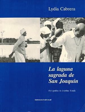 Bild des Verkufers fr Laguna sagrada de San Joaqun. Fotografas de Josefina Tarafa. zum Verkauf von La Librera, Iberoamerikan. Buchhandlung