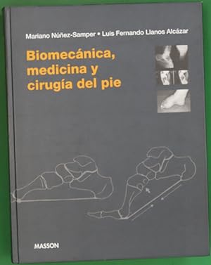 Imagen del vendedor de Biomecnica, medicina y ciruga del pie a la venta por Librera Alonso Quijano