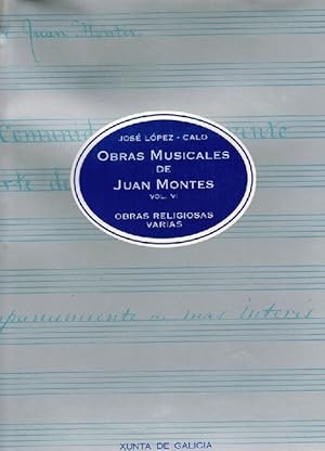 Imagen del vendedor de Obras msicales de Juan Montes. Vol. VI: obras religiosas varias. Estudio e introduccin de Jos Lpez-Calo. Partituras originales de Juan Montes. a la venta por La Librera, Iberoamerikan. Buchhandlung