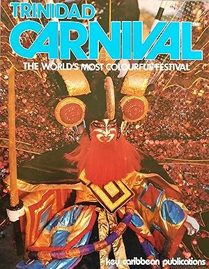 Trinidad Carnival :The World's Most Colorful Festival