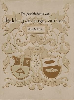 Bild des Verkufers fr De geschiedenis van drukkerij de Lange/van Leer. zum Verkauf von Antiquariaat van Starkenburg