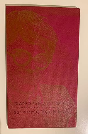 Immagine del venditore per Trance & Recalcitrance: The Private Voice in the Public Realm. 20 Years of Poltroon Pres. venduto da Peter Scott