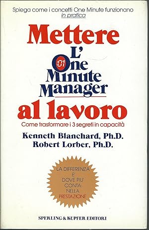 Immagine del venditore per METTERE L'ONE MINUTE MANAGER AL LAVORO MANAGEMENT . 6 - venduto da Libreria Rita Vittadello