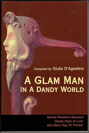 A Glam Man in a Dandy World: Secret Relations Between Dandy Style of Livin' and Glam Way of Thinkin'