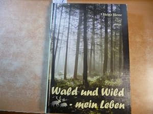 Wald und Wild - mein Leben